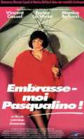voir la fiche complète du film : Embrasse-moi Pasqualino