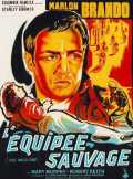 voir la fiche complète du film : L Équipée sauvage