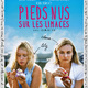 photo du film Pieds nus sur les limaces