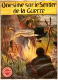 voir la fiche complète du film : Onesime sur le sentier de la guerre