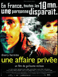 voir la fiche complète du film : Une Affaire privée