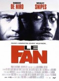voir la fiche complète du film : Le Fan