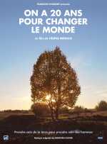 voir la fiche complète du film : On a 20 ans pour changer le monde