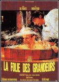 voir la fiche complète du film : La Folie des grandeurs