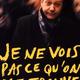 photo du film Je ne vois pas ce qu'on me trouve