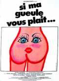 Si Ma Gueule Vous Plaît...