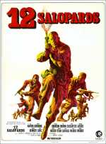 voir la fiche complète du film : Les Douze salopards