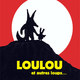 photo du film Loulou et autres loups...