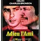 photo du film Adieu l'ami