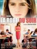 voir la fiche complète du film : La Robe Du Soir