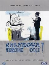 Casanova Farebbe Cosi !