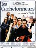 voir la fiche complète du film : Les Cachetonneurs