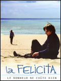 La Felicita, Le Bonheur Ne Coûte Rien