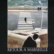 photo du film Retour à Marseille