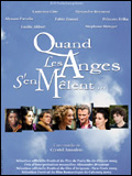 voir la fiche complète du film : Quand les anges s en mêlent