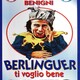 photo du film Berlinguer ti voglio bene