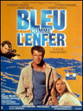 voir la fiche complète du film : Bleu comme l enfer