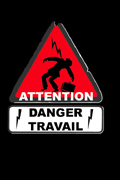 Attention Danger Travail