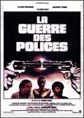 voir la fiche complète du film : La Guerre des polices