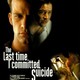 photo du film The Last Time I Committed Suicide