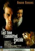 voir la fiche complète du film : The Last Time I Committed Suicide