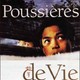 photo du film Poussières de vie