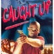 photo du film Caught Up