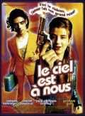 voir la fiche complète du film : Le Ciel est à nous