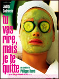 voir la fiche complète du film : Tu vas rire mais je te quitte