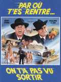voir la fiche complète du film : Par où t es rentré ? On t a pas vu sortir