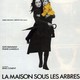 photo du film La Maison sous les arbres