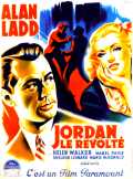 voir la fiche complète du film : Jordan le révolté