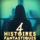 photo du film 4 histoires fantastiques