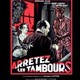 photo du film Arrêtez les tambours
