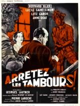 voir la fiche complète du film : Arrêtez les tambours