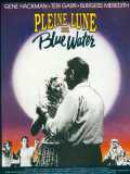voir la fiche complète du film : Pleine lune sur Blue Water