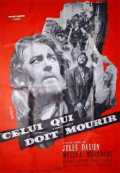 voir la fiche complète du film : Celui qui doit mourir