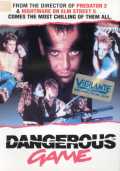 voir la fiche complète du film : Dangerous game