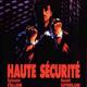 photo du film Haute sécurité