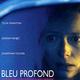 photo du film Bleu profond