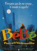 voir la fiche complète du film : Bébé part en vadrouille