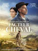 voir la fiche complète du film : L Incroyable histoire du facteur Cheval