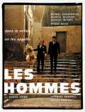 voir la fiche complète du film : Les Hommes
