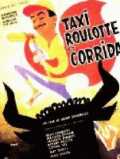 Taxi, roulotte et corrida