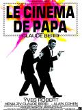 voir la fiche complète du film : Le Cinéma de papa