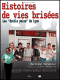voir la fiche complète du film : Histoires De Vies Brisées : Les  double Peine  De Lyon