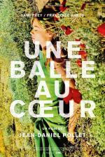voir la fiche complète du film : Une balle au cœur