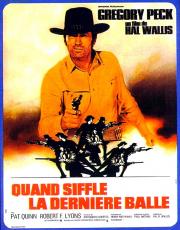 Quand Siffle La Dernière Balle