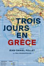 Trois Jours En Grèce