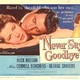 photo du film Ne dites jamais adieu